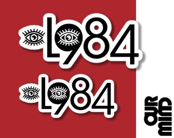 1984 Orwell Sticker: Totalitarian Government, Book Lover Gift