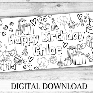 May include: A black and white coloring page featuring the text "Happy Birthday Chloe" surrounded by birthday-themed illustrations such as presents, balloons, cupcakes, and a cake.  The page is ready to be colored in.