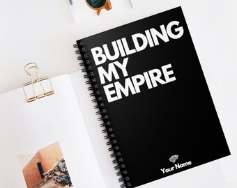 Personalized Spiral Notebook | Building My Empire