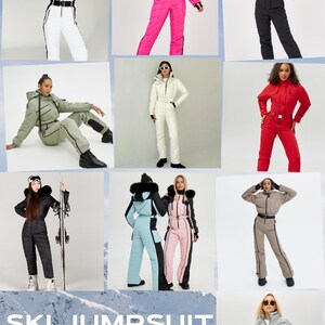 May include: A collection of ski jumpsuits in various colors, including white, pink, black, green, red, blue, and gray. The jumpsuits feature a variety of styles, including fur-trimmed hoods, belted waists, and contrasting color accents. The text "SKI JUMPSUIT Upwear & Suits 24/25 collection" is displayed at the bottom of the image.