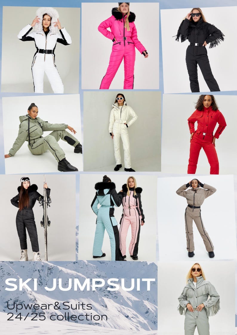 May include: A collection of ski jumpsuits in various colors, including white, pink, black, green, red, blue, and gray. The jumpsuits feature a variety of styles, including fur-trimmed hoods, belted waists, and contrasting color accents. The text "SKI JUMPSUIT Upwear & Suits 24/25 collection" is displayed at the bottom of the image.