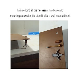 May include: Image shows hardware and mounting screws. The text reads: "I am sending all the necessary hardware and mounting screws for it to stand inside a wall-mounted front."