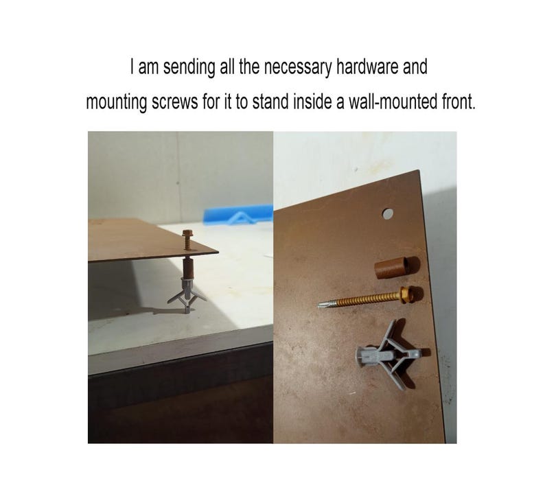 May include: Image shows hardware and mounting screws. The text reads: "I am sending all the necessary hardware and mounting screws for it to stand inside a wall-mounted front."