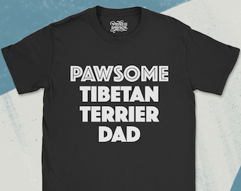 Tibetan Terrier Dad T-Shirt: A cute & funny gift for Tibetan Terrier lovers and owners! - "Pawsome Tibetan Terrier Dad" Tee - Gifts for Him