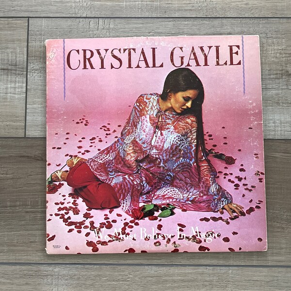 Crystal Gayle We Must Believe In Magic album, 1977 Crystal Gayle album, Crystal Gayle record, Don’t It Make Your Brown Eyes Blue vinyl