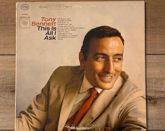 Tony Bennett This Is All I Ask album, 1963 Tony Bennett album, Tony Bennett vinyl record