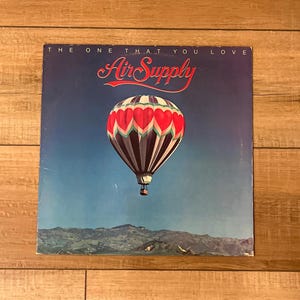 Air Supply The One That You Love album, 1981 Air Supply album, Air Supply Record, Here I Am, 80s pop music, vintage vinyl, Air Supply vinyl