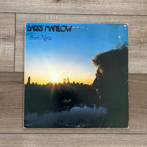 Barry Manilow Even Now album, 1978 Barry Manilow record, 70s vinyl, Can’t Smile Without You, Copacabana, Barry Manilow album, 70s music