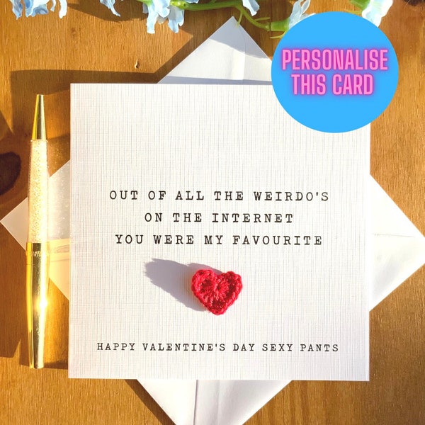 Funny Valentine’s Day card, online dating valentines card, personalised card, valentines card for him, Valentine’s card for her TLC0175