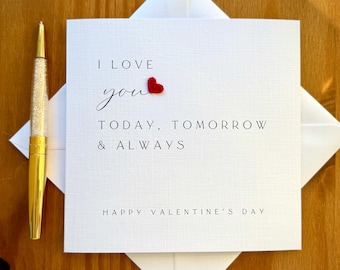 Valentines card, I love you, today, tomorrow and always Valentine’s Day Card: Forever Love, soulmate card, TLC0707 VAL