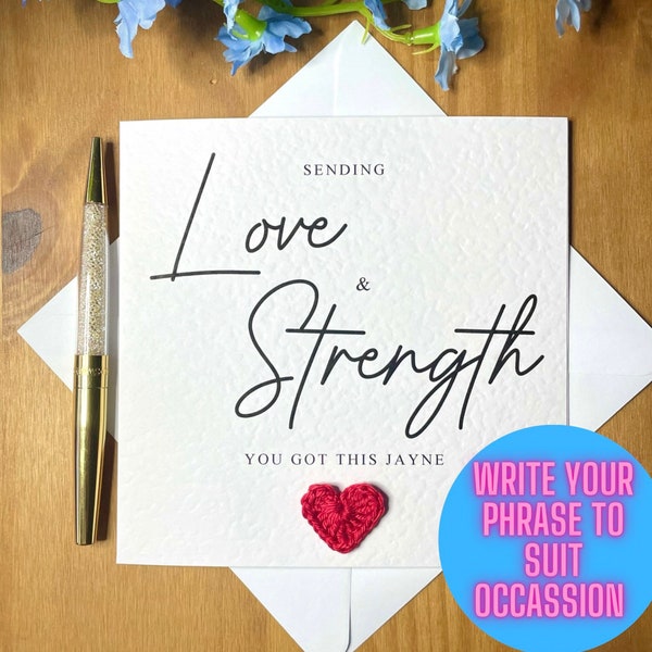 Love and strength card, sending love, personalised card, thinking of you, get well soon card, positive card, encouragement card, TLC0082