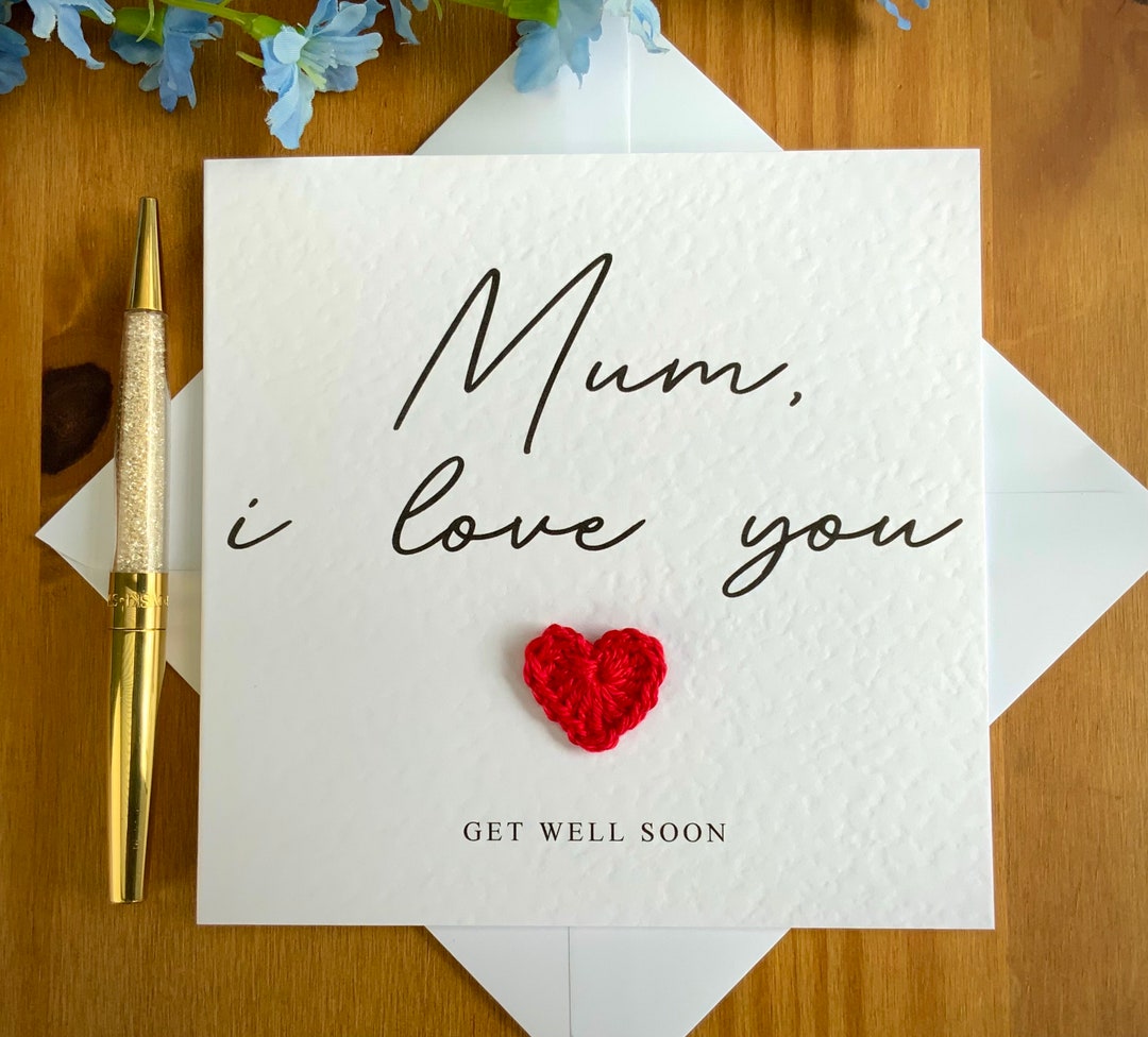 Get Well Soon Card for Mum, Mum I Love You, Card for Mum, Well Wishes ...