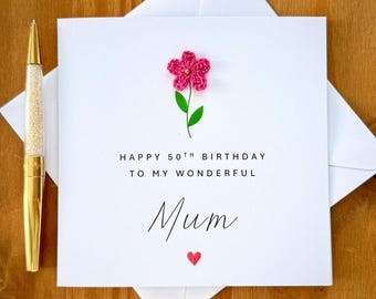 Mum 50th Birthday Card, handmade crochet flower card, TLC0536