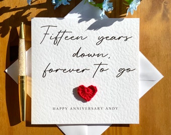 15th anniversary card, fifteen years down forever to go, personalised anniversary card, card for him, anniversary card for her, TLC0210