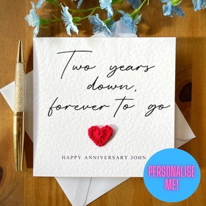 Second anniversary card, two years down forever to go, personalised anniversary card, card for him, anniversary card for her, TLC0152