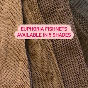 May include: Close-up of brown fishnet fabric. The fabric is folded and layered, showing the texture of the mesh. The text "EUPHORIA FISHNETS AVAILABLE IN 5 SHADES" is printed on a pink label.