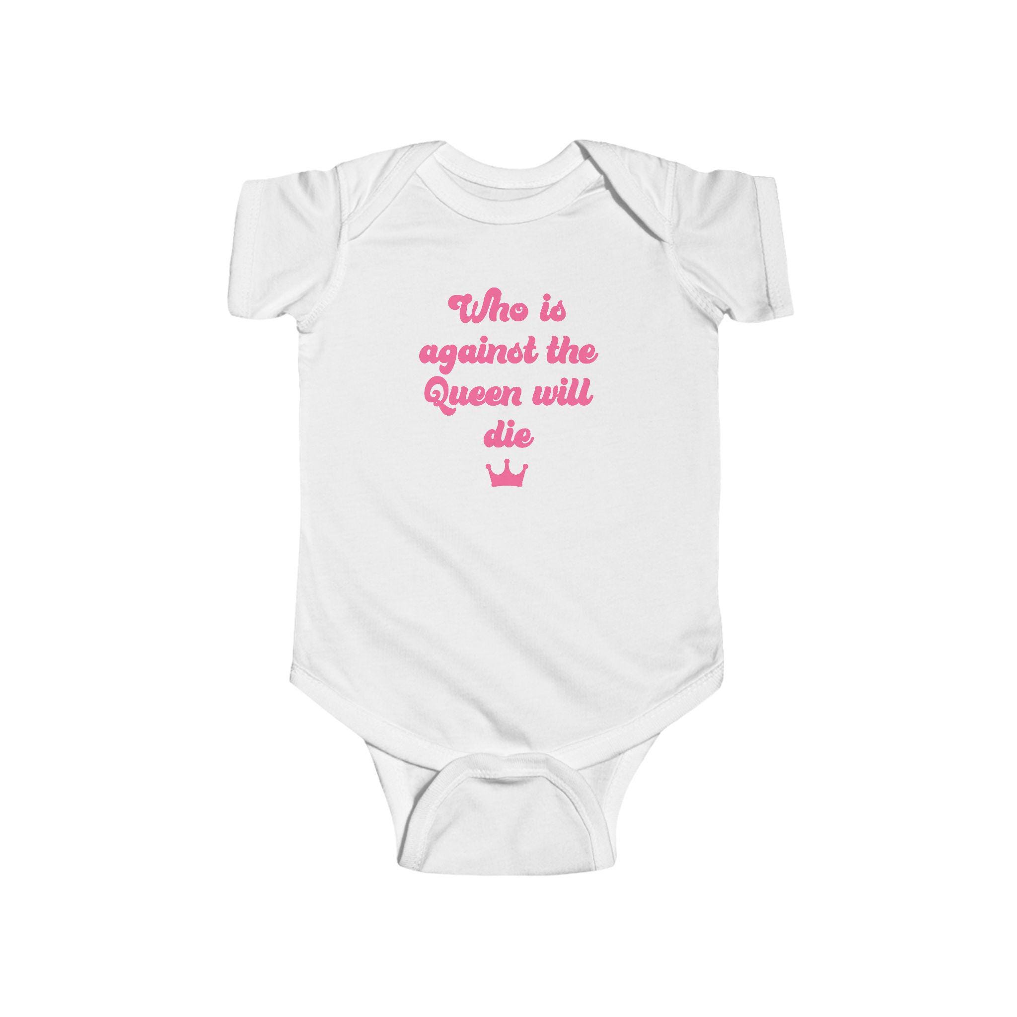 Cute Baby Bodysuit - "Who is against the Queen will die" - Baby Shower Gift, Newborn Outfit, Infant Clothing