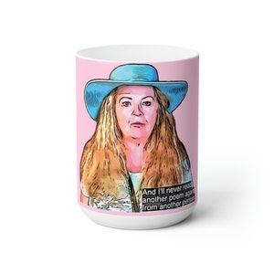 Debbie I'll Never Read Another Poem 90 Day Fiance Tasse en céramique 15 oz
