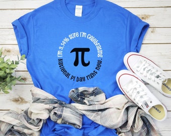 Funny Pi Day Shirt, Cute Pi Day Shirt, Math Teacher Shirt, Math Teacher Gift, Math Lover Shirt, Pi Day Gift, Math Lover Gift