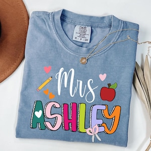 Comfort Colors Custom Teacher Name Shirt, Personalized Teacher Appreciation Gift for Teacher Shirt, Back to School Tee, Teacher Team Tshirts