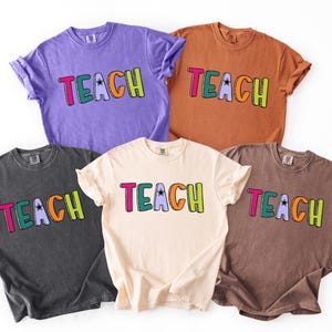 Comfort Colors Teacher Shirt, Teach Shirt, Back to School Shirt, Teacher T-shirt, Teacher Appreciation, Teacher Team Shirts, Teacher Gift