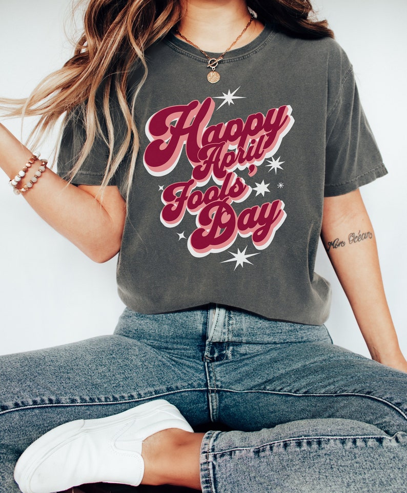 April Fools Day T-Shirt