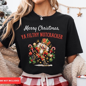 Nutcracker Christmas Shirt, Funny Christmas Shirt, Nutcracker T-shirt, Funny Nutcracker Christmas Pajamas, Matching PJs