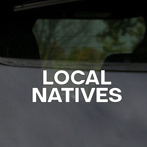 Local Natives - Vinyl Decal