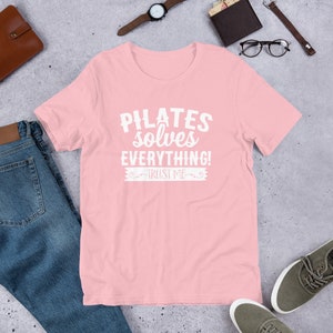 Pilates Shirt, Pilates solves everything shirt, i love pilates, pilates heart, pilates instructor tee, pilates teacher, pilates shirts women