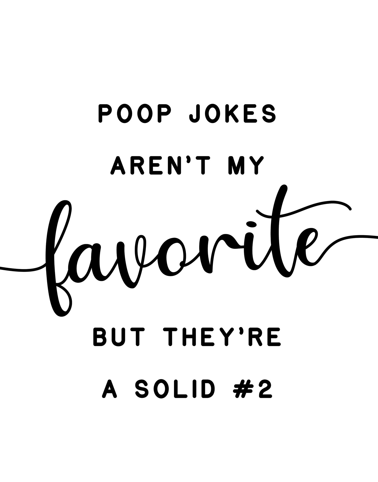 Poop Jokes Aren't My Favorite Solid 2 Printable Bathroom Etsy