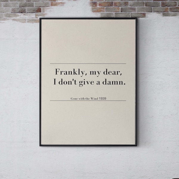 Frankly my deer I don't give a dam Famous Quote Print Film Printable Wall art Funny Movie Quote Poster Gift, Movie Saying Wall Decor Digital