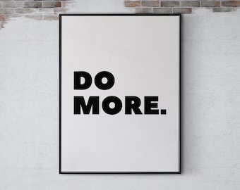 Do More. Inspirational Quote Poster, Printable Wall Art, Digital Retro typography Affirmative Wall Art, Positive Home Office bedroom Decor