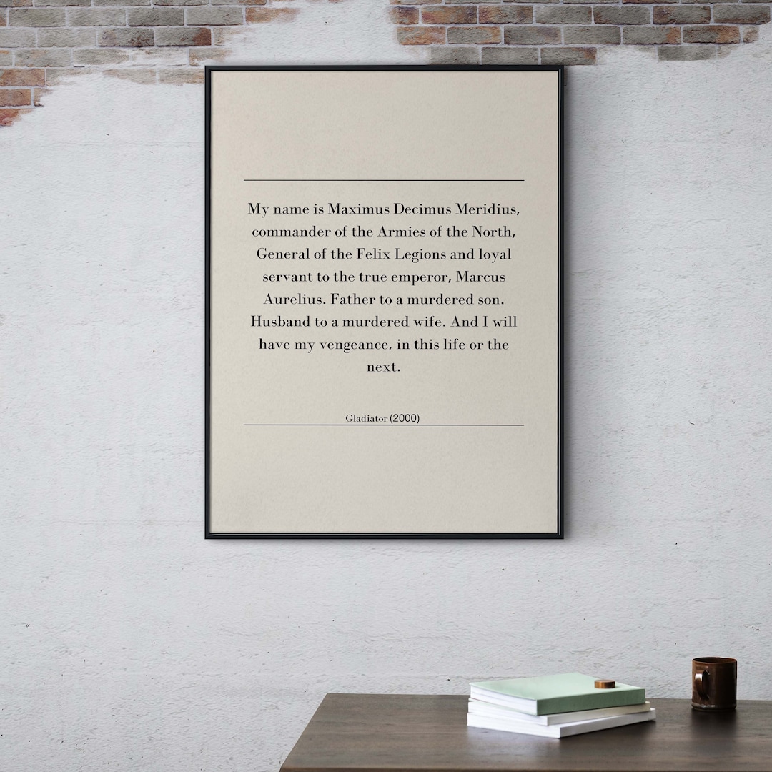 My Name is Maximus Decimus Meridius Gladiator Famous Quote Print, Film Printable Wall Art,funny