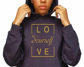 Love yourself UNISEX Hoodie bedruckt mit Gold