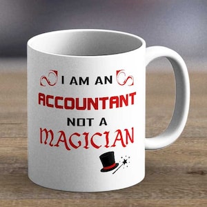 I am an accountant mug, accountant, accountant gifts, accountant mugs, accountancy, accountant friend, CPA Gift, Tax Prep Mug, Accountant,