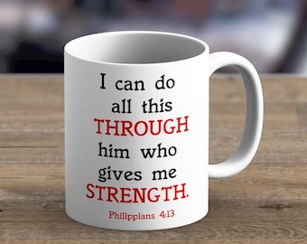 I can do all this - Bible verse quotes, Mug with bible verse quote, Bible quote mug, Bible quote gift mug, Christian mug, Scripture mug
