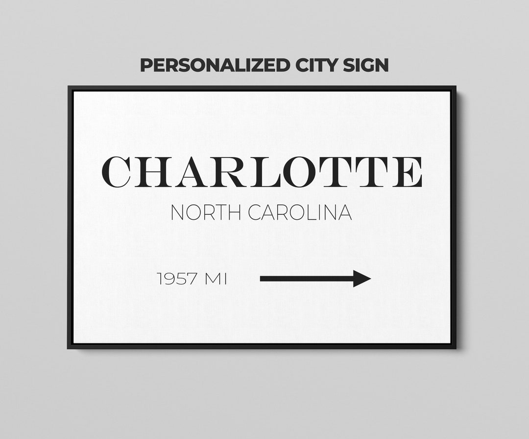 Personalized Charlotte City Sign Charlotte NC City Distance Etsy