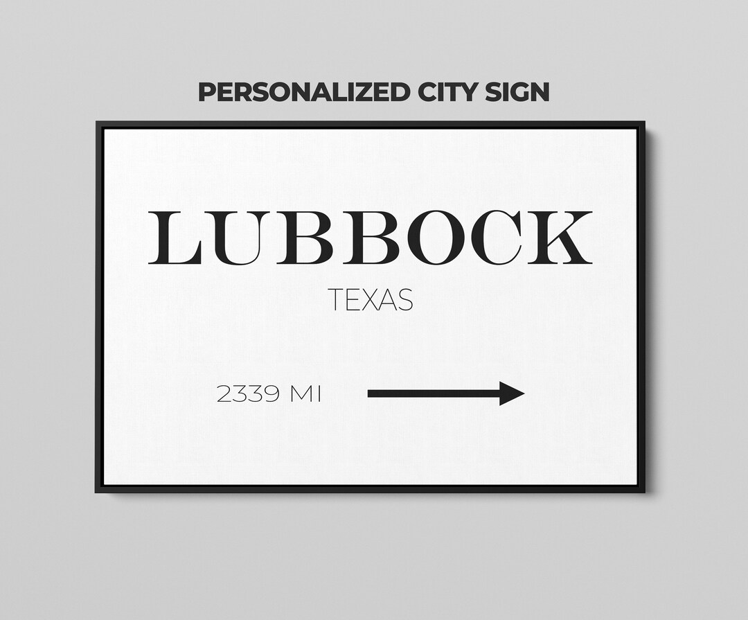 Personalized Lubbock City Sign Lubbock Texas City Distance Etsy