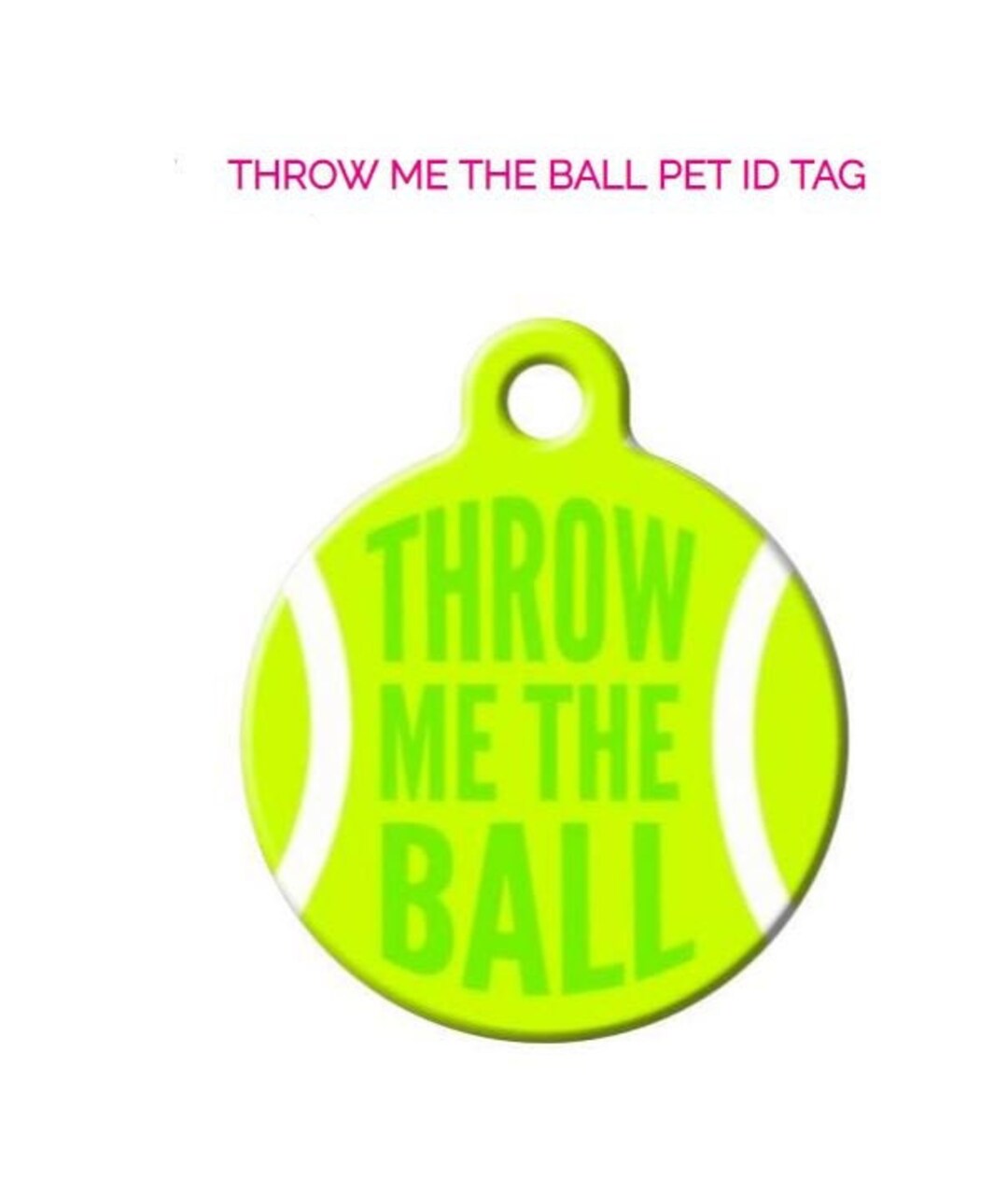 Throw Me the Ball Pet ID Tag Tag Designer Art Tags Tennis Etsy