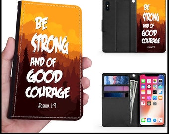 Wallet Phone Case (Samsung & Iphone) - Be Strong And Of Good Courage, Joshua 1:9 - Scripture Phone Case Perfect Gift for Christian Friends