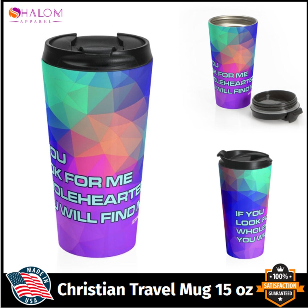 Christian Travel Mug 15 Oz Stainless Steel If You Will Look Etsy