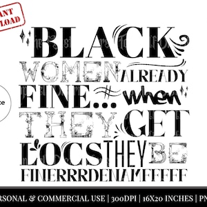 Black Woman Locs Design - Black & White Fonts, PNG PDF for Sublimation, Black Girl Magic DIY gifts, Love Dreadlocks, Sisterlocks, Micro locs