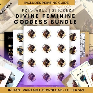 May include: A selection of printable stickers and postcards with a Divine Feminine Goddess theme. The stickers are circular and feature a portrait of a woman with a floral design. The image includes text that reads "Divine Feminine Goddess Bundle".