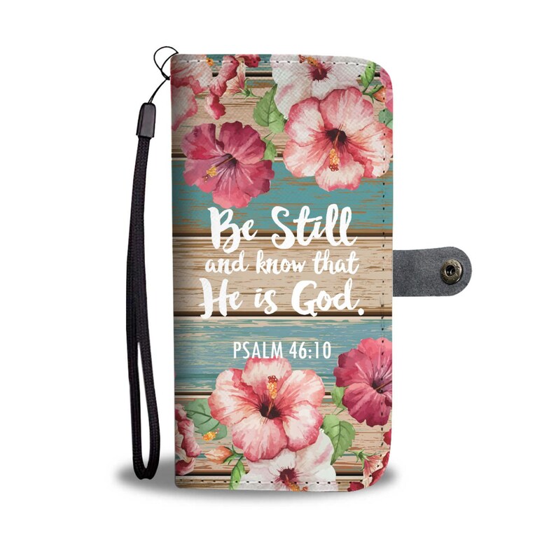 Be still and know that He is God Bible Verse Christian Flip Cover Wallet Phone Case iPhone X Xs Max plus Samsung S9 S8 Note 6 7 8 LG Google 