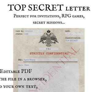 May include: A printable document template titled TOP SECRET LETTER featuring a double-headed eagle emblem, F.B.I. text, and a red STRICTLY CONFIDENTIAL stamp. The form includes fields for Case No, Date, Status, Classification, Agent Name, and Mission Details.