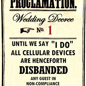 May include: A vintage-style wedding proclamation with the text "Wedding Decree No. 1" and "Until we say "I do" all cellular devices are henceforth disbanded. Any guest in non-compliance will be expelled." The proclamation is stamped "Ministry of Magic Approved."
