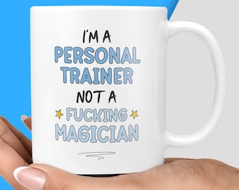 Funny & Rude Personal Trainer Gift Mug - Presents for Gym Trainers, PT Worker Mugs, Office Cup, New Job, Thank You, Fitness, Exercise Mugs