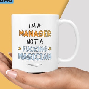 Funny & Rude Manager Gift Mug - Presents for Work Manager Friend, Managers Work Mugs, Office Cup, New Job, Promotion, Thanks, Supervisor