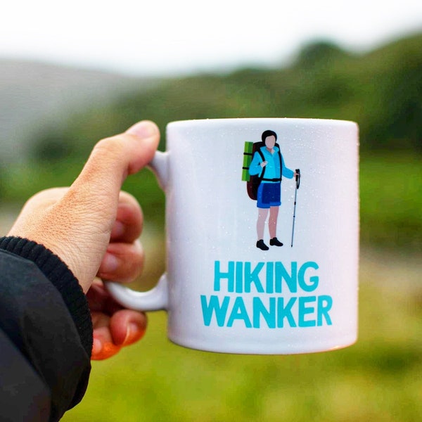 Hiking Wanker Gift Mug - Funny Gifts For Him or Her Loves Outdoors Rude Christmas Birthday Present Hiker Hike Walking Climbing Adventure