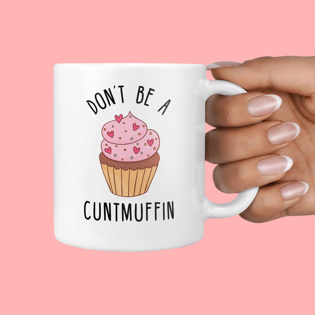 Don't Be A Cuntcake Cuntcake Sticker Funny Rude Cunt